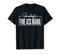 Quelqu'un a un beau cul, maman T-Shirt