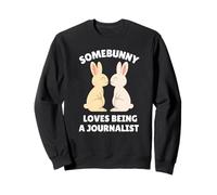 Quelqu'un Adore être Journaliste, Joli Travail de Lapin de Pâques Sweatshirt
