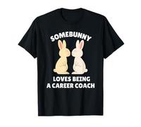 Quelqu'un Aime être Coach de carrière, Joli Travail de Lapin de Pâques T-Shirt