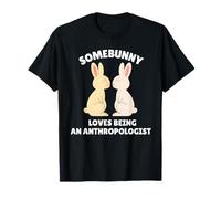 Quelqu'un Aime être Un anthropologue, Mignon Lapin de Pâques T-Shirt