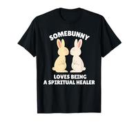 Quelqu'un Aime être Un guérisseur Spirituel, Mignon Lapin de Pâques T-Shirt