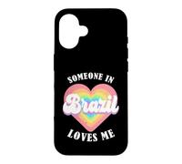 Quelqu'un au Brésil m'aime, Fier du Brésil brésilien Coque pour iPhone 16