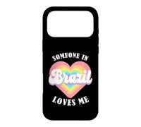 Quelqu'un au Brésil m'aime, Fier du Brésil brésilien Coque pour iPhone 17 Pro Max