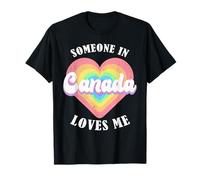 Quelqu'un au Canada m'aime Fier, Canada Canadien T-Shirt