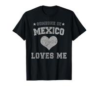 Quelqu'un au Mexique m'aime Mexicain T-Shirt