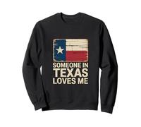Quelqu'un au Texas m'aime Citations drôles de Dictons Texans Sweatshirt