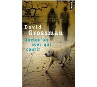 Quelqu'un avec qui courir David Grossman (Auteur)