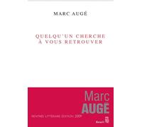 Quelqu'un cherche à vous retrouver - Marc Augé - Seuil - broché - Roman