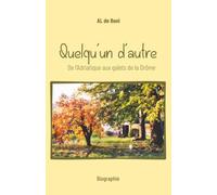 Quelqu'un d'autre: De l'Adriatique aux galets de la Drôme