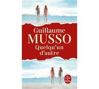 Quelqu'un d'autre Guillaume Musso (Auteur)