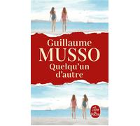 Quelqu'un d'autre - Guillaume Musso - Lgf - Poche - Roman