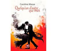 Quelqu'un d'autre que moi