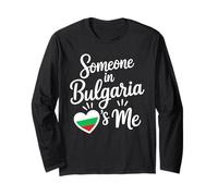 Quelqu'un en Bulgarie M'aime Coeur Drapeau Bulgarie Manche Longue