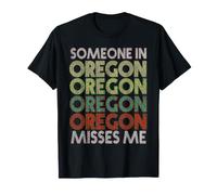 Quelqu'un en Oregon me Manque State Retro Vintage T-Shirt
