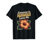 Quelqu'un m'aime à Hawaï T-Shirt