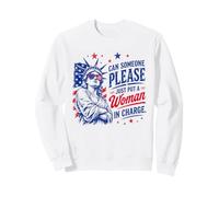 Quelqu'un Peut-il Juste Mettre Une Femme en Charge USA Liberty Sweatshirt