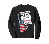 Quelqu'un Peut-il Simplement Mettre Une Femme en Charge Politique Sweatshirt