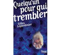 Quelqu'un pour qui trembler