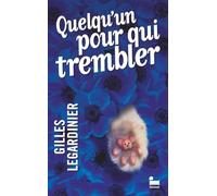 Quelqu'un pour qui trembler