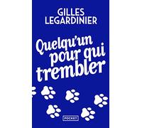 Quelqu'un Pour Qui Trembler