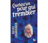 Quelqu'un pour qui trembler