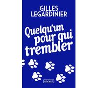 Quelqu'un pour qui trembler - Gilles Legardinier - Pocket - Poche - Roman