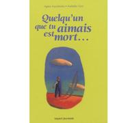 Quelqu'un que tu aimais est mort...