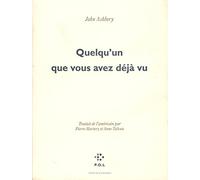 Quelqu'un que vous avez déjà vu