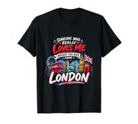 Quelqu'un Qui m'aime Vraiment l'a ramené de Londres T-Shirt