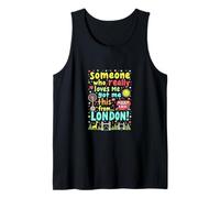 Quelqu'un Qui m'aime Vraiment m'a Offert ça de Londres Débardeur