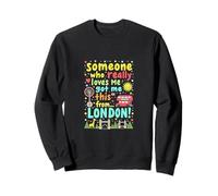 Quelqu'un Qui m'aime Vraiment m'a Offert ça de Londres Sweatshirt