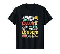 Quelqu'un Qui m'aime Vraiment m'a Offert ça de Londres T-Shirt