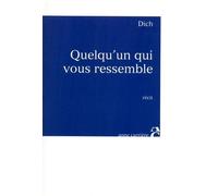 Quelqu'un qui vous ressemble - Ahmed Dich - Anne Carriere Eds - broché - Récit