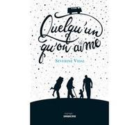 Quelqu'un qu'on aime Séverine Vidal (Auteur)