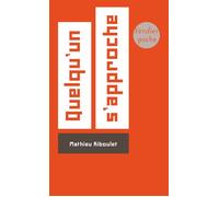 Quelqu'un s'approche - Mathieu Riboulet - Verdier - Poche - Roman