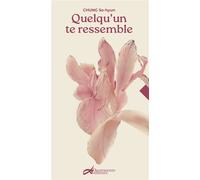 Quelqu'un te ressemble - Chung So-hyun - Decrescenzo - broché - Roman
