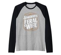 Quelqu'un, Une épouse Sauvage, Quelqu'un, Une épouse Sauvage Manche Raglan