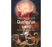 Quelqu'un Vient - Petite Histoire De L'incarnation De Dieu