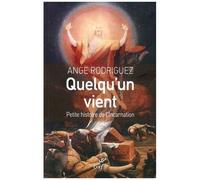 Quelqu'un Vient - Petite Histoire De L'incarnation De Dieu