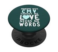 Quelqu'un W/CMV Taught ME Love Needs NO Words Walk Meme PopSockets PopGrip Adhésif