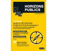 Quels décideurs publics pour demain ? Horizons publics no 1 janvier-février 2018 - Berger-Levrault - Berger-Levrault - broché - Revue
