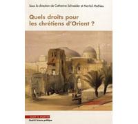 Quels Droits Pour Les Chrétiens D'orient ?