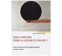 Quels Moyens Pour La Sécurité Privée ?