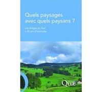 Quels paysages avec quels paysans ? Jacques Brossier (Auteur), André Brun (Auteur), Jean-Pierre Deffontaines (Auteur), Jean-Louis Fiorelli (Auteur), Pierre-Louis Osty (Auteur), Michel Petit (Auteur),