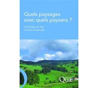 Quels paysages avec quels paysans ? Les Vosges du Sud à 30 ans d'intervalle. - Jacques Brossier - Quae - broché - Etude