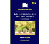 Quels sont les sources et les défis de la croissance économique ?