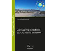 Quels vecteurs énergétiques pour une mobilité décarbonée ? - Association Evenement OSE - Presses Des Mines - broché - Scolaire / Universitaire