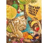 Quem Não Gosta De Fruta E Xarope Maurício Negro (Auteur)