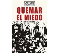 Quemar el miedo | kolektiv kolektiv (Auteur)