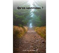 Qu'en savez-vous ?